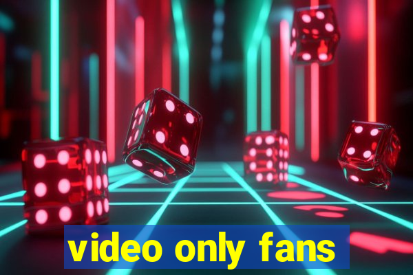 video only fans